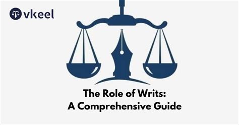 role  writs  comprehensive guide vkeel legal blog