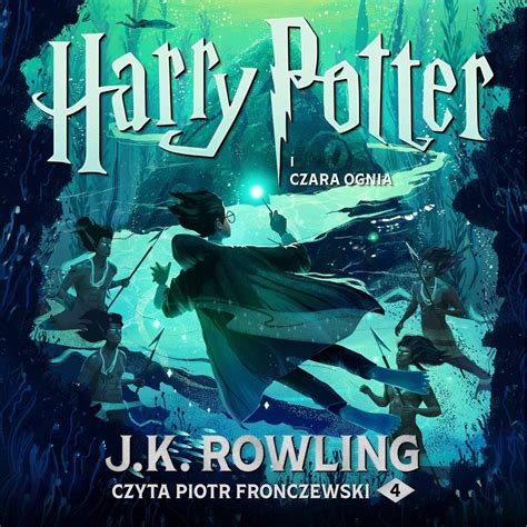 Harry Potter I Czara Ognia Tom 4 Rowling J K Audiobook Sklep