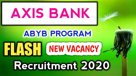 AXIS Bank ABYB Program Recruitment 2020 New Update ABYBP 2020