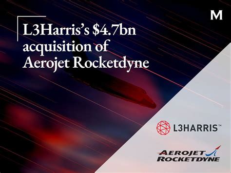 L Harris Bn Acquisition Of Aerojet Rocketdyne