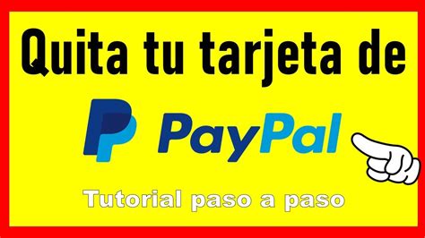 Como ELIMINAR Una TARJETA De Mi Cuenta De PayPal YouTube