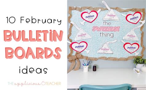 10 Favorite February Bulletin Boards The Applicious Teacher