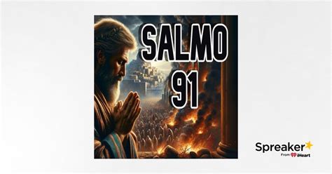 SALMO 91 Y SALMO 23 Las Oraciones Mas Poderosas De La Biblia