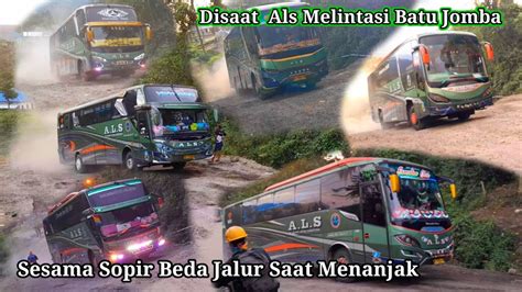 9 Unit Bus ALS Menaklukkan Tanjakan Terjal Batu Jomba Skil Sopir Beda