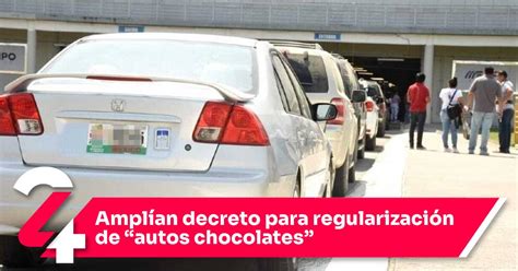 Ampl An Decreto Para Regularizaci N De Autos Chocolates Noticias Siete