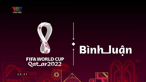 VTV Hình hiệu bình luận FIFA World Cup 2022 YouTube