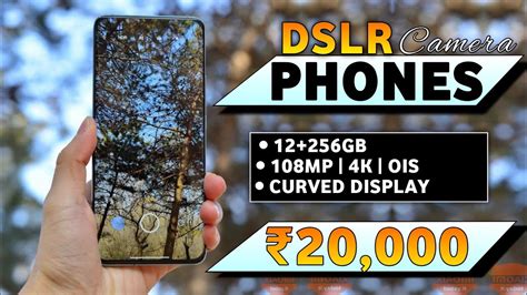 Top Best Dslr Camera Smartphone Under In Best Phone