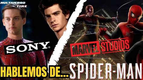 Sony Vs Marvel Studios Multiversal O Callejera Hablemos De Spider Man