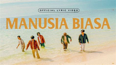 Dmasiv Manusia Biasa Official Lyric Video Youtube