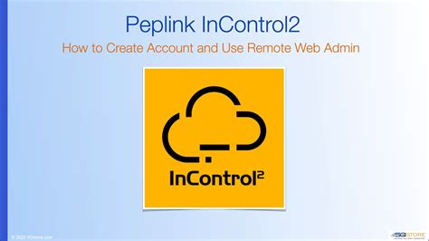 Peplink Incontrol How To Create Account And Use Remote Web Admin