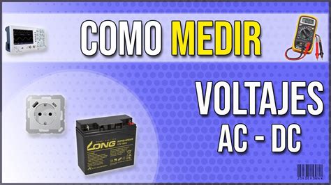 Como Medir Voltajes Con Mult Metro Ac Dc Youtube