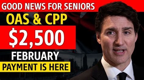 Good News For Canadian Seniors February OAS CPP Payment Of 2 500 Is