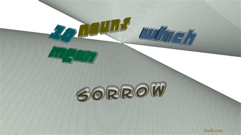 sorrow - 12 nouns having the meaning of sorrow (sentence examples) - YouTube