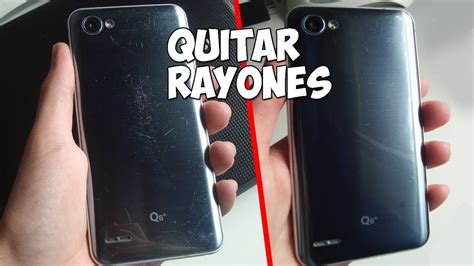 Como quitar rayones de la parte trasera del celular o móvil LG Q6