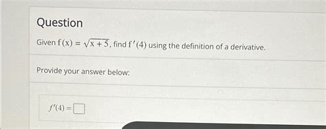 Solved Questiongiven F X X Find F Using The Chegg