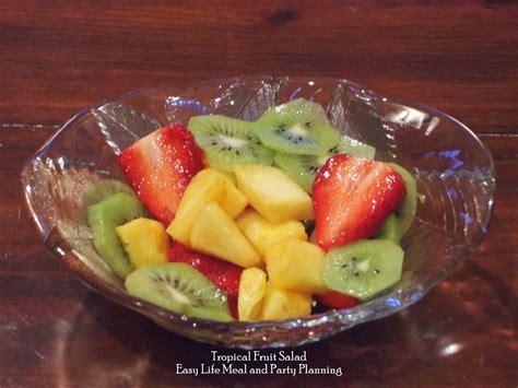 easy life meal  party planning tropical fruit salad