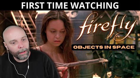 First Time Watching Firefly Episode Objects In Space Finale