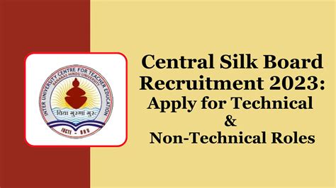 Central Silk Board Recruitment 2023 Apply For Technical Non