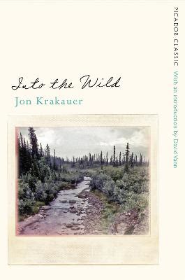 Into the Wild by Jon Krakauer - Alibris