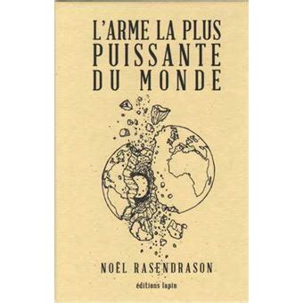 L Arme La Plus Puissante Du Monde Cartonn R N R N Achat Livre