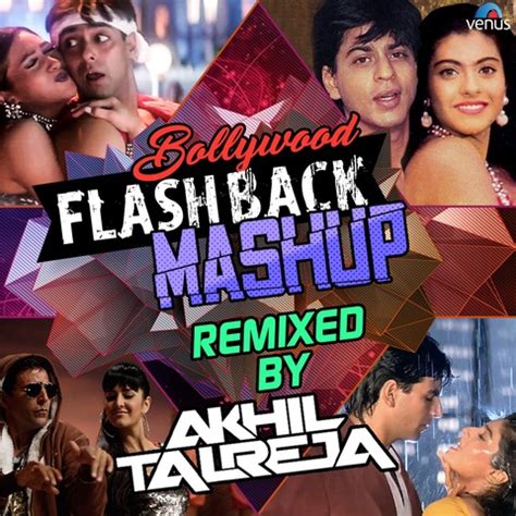 Bollywood Flashback Mashup Song Download: Bollywood Flashback Mashup ...