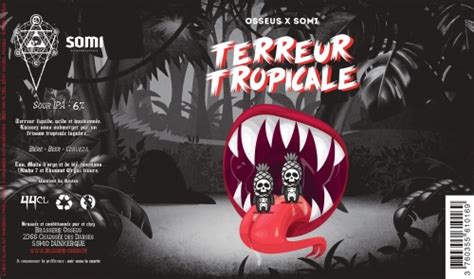 Terreur Tropicale Brasserie Osseus Untappd