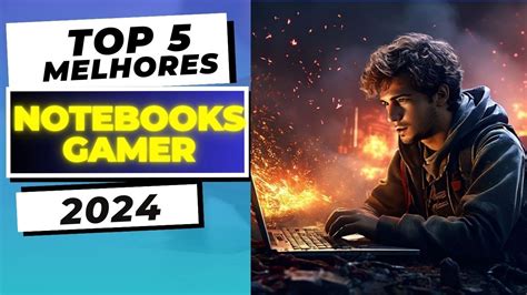 Os Melhores Notebooks Gamer Bons E Baratos Para Jogos Custo Beneficio