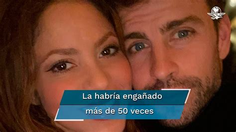 Gerard Piqué le habría sido infiel a Shakira muchas veces YouTube