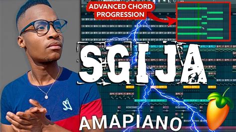 HOW TO MAKE SGIJA AMAPIANO FL STUDIO Sgija Beat Tutorial YouTube