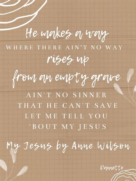 Anne Wilson My Jesus Lyrics Let Me Tell You About My Jesus Artofit