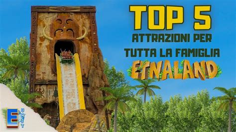 Top Attrazioni Per Tutti A Etnaland Youtube