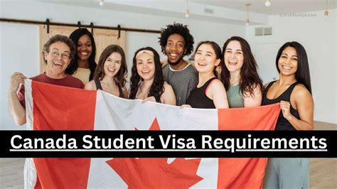 Canada Student Visa Requirements For 2024 - Travel Visa Tips