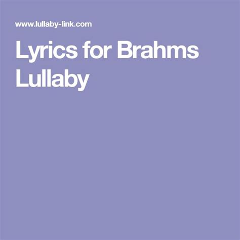 Lyrics For Brahms Lullaby Lullabies Lyrics Songs