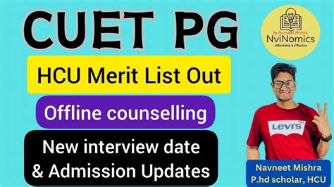 Big Update HCU CUET PG Merit List Interview Dates Out See New