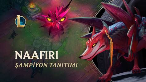 Naafiri Şampiyon Tanıtımı Oynanış League of Legends YouTube