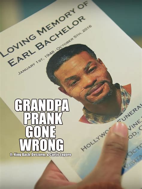Prime Video: Grandpa Prank Gone Wrong ft. King Bach, DeStorm & Curtis