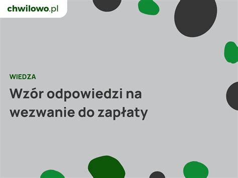 Jak powinna wyglądać odpowiedź na wezwanie do zapłaty Wzór