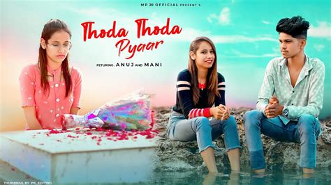 Thoda Thoda Pyaar Hua Tumse Cute Love Story Stebin Ben Mp 20