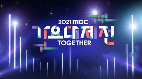 Mbc Gayo Daejejeon 2021 Air Date How To Watch Lineup And All About