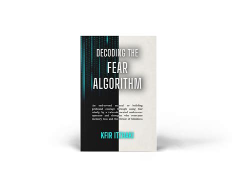 Decoding the Fear Algorythm | KFIR ITZHAKI