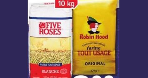 Farine tout usage Five Roses ou Robin Hood 10kg à 8 77