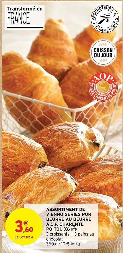 Promo Assortiment De Viennoiseries Pur Beurre Au Beurre A O P Charente