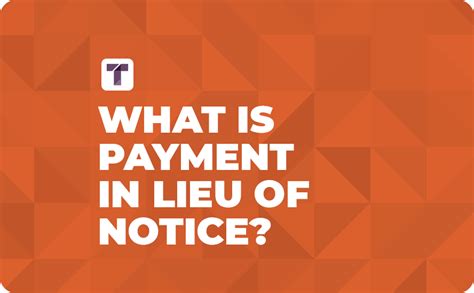 What is Payment in Lieu of Notice?