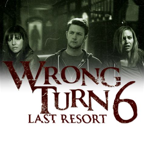 Wrong Turn 6 Last Resort Wrong Turn Wiki Fandom