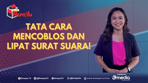 Penting Kamu Tahu Tata Cara Nyoblos Dan Lipat Suara Di Pemilu