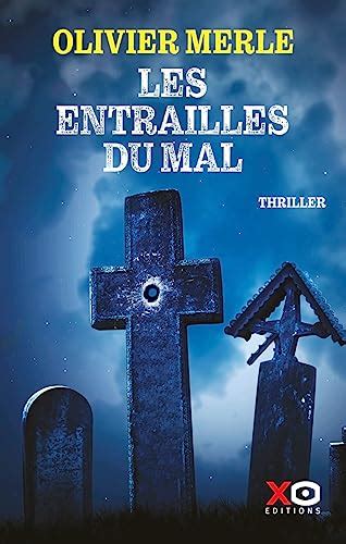 Les Entrailles Du Mal By Olivier Merle Goodreads