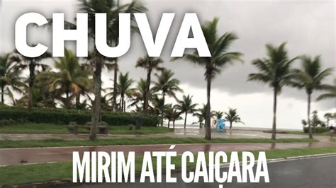 CHUVA PRAIA GRANDE Mirim até Caiçara YouTube