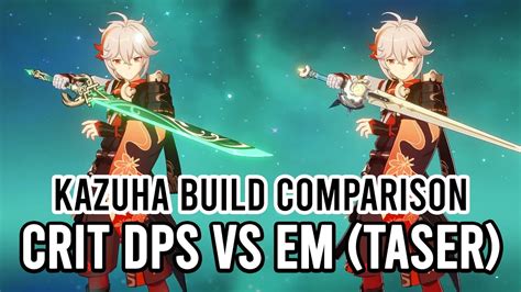 C Kazuha Crit Dps Vs Em Taser Build Comparison In Maguu Kenki Spiral