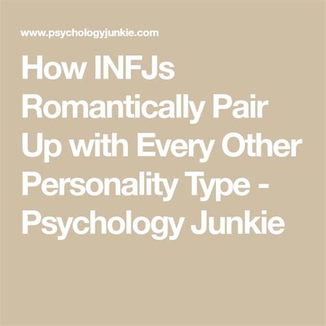 Infjs And Their Romantic Compatibility With Every Personality Type