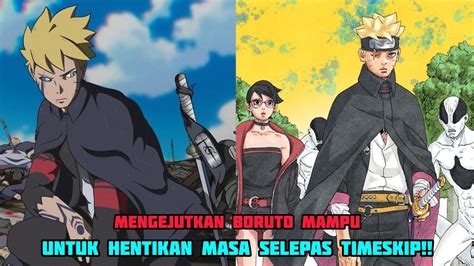 Mengejutkan Boruto Mampu Untuk Hentikan Masa Selepas Timeskip Youtube